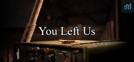 You Left Us PC Specs