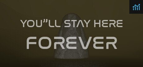 Can I Run You'll stay here forever?
