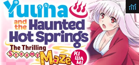 Yuuna and the Haunted Hot Springs The Thrilling Steamy Maze Kiwami PC Specs